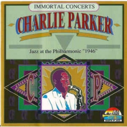 Charlie Parker - Jazz At Philharmonic  1946